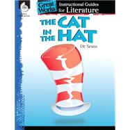 Instructional Guide for Literature The Cat in the Hat by Pearce, Tracy, 9781425889548