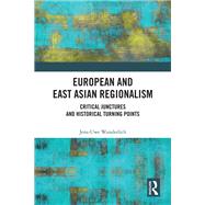 Regionalisation in Europe and East Asia by Wunderlich,Jens-Uwe, 9781472489548