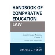 Handbook of Comparative Education Law Selected Asian Nations by Russo, Charles J., 9781475839548