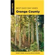 Best Easy Day Hikes Orange County by Vogel, Randy,; Grubbs, Bruce, 9781493039548