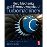 Fluid Mechanics and Thermodynamics of Turbomachinery by Dixon; Hall, 9780124159549