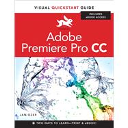 Premiere Pro CC Visual QuickStart Guide by Ozer, Jan, 9780321929549
