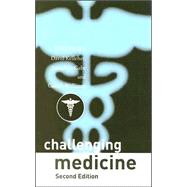 Challenging Medicine by Kelleher; David, 9780415389549