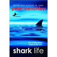 Shark Life by BENCHLEY, PETERWOJTYLA, KAREN, 9780440419549