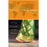 Tales of a Female Nomad by GELMAN, RITA GOLDEN, 9780609809549