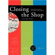 Closing the Shop by Freeman, Laurie Anne, 9780691059549
