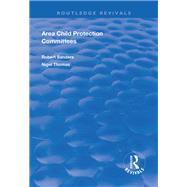 Area Child Protection Committees by Sanders, Robert; Thomas, Nigel, 9781138609549