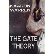 The Gate Theory by Warren, Kaaron, 9781925759549
