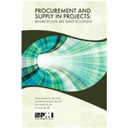 Procurement and Supply in Projects Misunderstood and Under Researched by Macbeth, Douglas; Williams, Terry; Humby, Stuart; James, Ken, 9781935589549