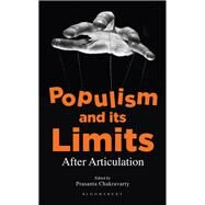Populism and Its Limits by Chakravarty, Prasanta; Chakravarty, Prasanta, 9789389449549