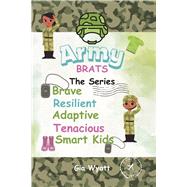 Army Brats the Series by Wyatt, Gia, 9798350999549
