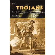 The Trojans & Their Neighbours by Bryce; Trevor, 9780415349550