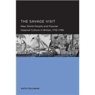 Savage Visit by Fullagar, Kate, 9780520289550