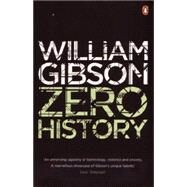 Zero History by Gibson, William, 9780670919550