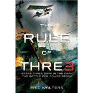 The Rule of Three by Walters, Eric, 9781250059550