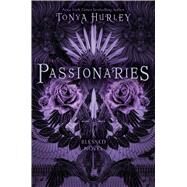 Passionaries by Hurley, Tonya, 9781442429550