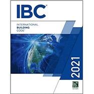 2021 International Building Code®, 1st Edition by International Code Council, 9781609839550