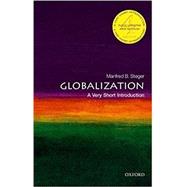 Globalization: A Very Short Introduction by Steger, Manfred B., 9780198779551