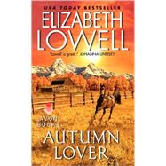 AUTUMN LOVER                MM by LOWELL ELIZABETH, 9780380769551