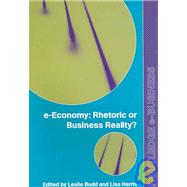 e-Economy: Rhetoric or Business Reality? by Budd; Leslie, 9780415339551