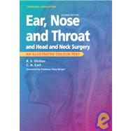 Ear, Nose and Throat, and Head and Neck Surgery; An Illustrated Colour Text by Dhillon & East, 9780443059551