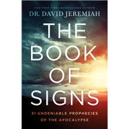 The Book of Signs by Jeremiah, David, Dr., 9780785229551