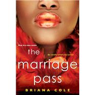 The Marriage Pass by Cole, Briana, 9781496729552