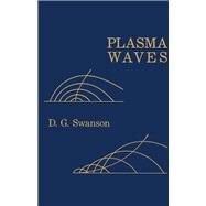 Plasma Waves by Swanson, D. G., 9780126789553