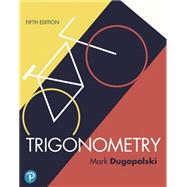MyLab Math with Pearson eText -- 18-Week Standalone Access Card -- for Trigonometry by Dugopolski, Mark, 9780135909553