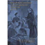 Philanthropic Discourse in Anglo-american Literature 1850-1920 by Christianson, Frank Q.; Thorne-murphy, Leslee, 9780253029553