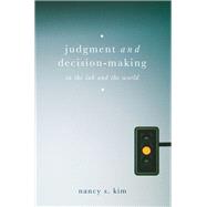 Judgment and Decision-making by Kim, Nancy S., 9781137269553