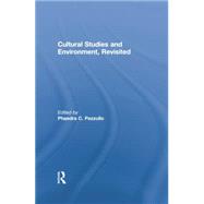 Cultural Studies and Environment, Revisited by Pezzullo,Phaedra. C, 9781138879553