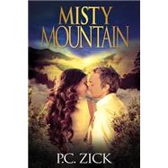 Misty Mountain by Zick, P. C., 9781519719553