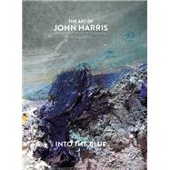 The Art of John Harris: Volume II - Into the Blue by Harris, John, 9781789099553