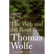The Web and the Root by Wolfe, Thomas, 9780061579554