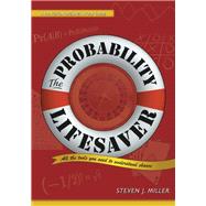 The Probability Lifesaver by Miller, Steven J., 9780691149554