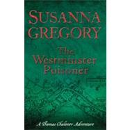 The Westminster Poisoner by Gregory, Susanna, 9780751539554