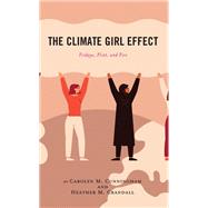 The Climate Girl Effect Fridays, Flint, and Fire by Cunningham, Carolyn M.; Crandall, Heather M., 9781793639554