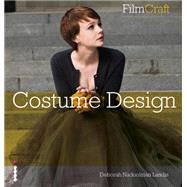 FilmCraft: Costume Design by Deborah Nadoolman Landis, 9781907579554