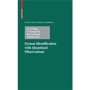 System Identification With Quantized Observations by Wang, Le Yi; Yin, G. George; Zhang, Ji-Feng; Zhao, Yanlong, 9780817649555