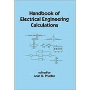Handbook of Electrical Engineering Calculations by Phadke; Arun G., 9780824719555