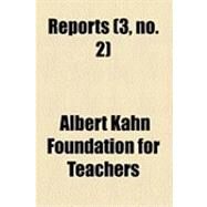 Reports by Albert Kahn Foundation for the Foreign T, 9781154529555