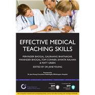 Effective Medical Teaching Skills by Bhogal, Paul; Green, Matt, 9781445379555