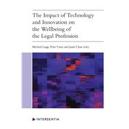 The Impact of Technology and Innovation on the Wellbeing of the Legal Profession by Legg, Michael; Vines, Prue; Chan, Janet, 9781780689555