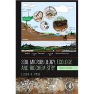 Soil Microbiology, Ecology and Biochemistry by Paul, 9780124159556