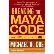 Breaking the Maya Code by Coe, Michael D., 9780500289556