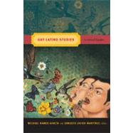 Gay Latino Studies by Hames-Garcia, Michael; Martinez, Ernesto Javier, 9780822349556