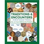 Traditions & Encounters: A Brief Global History Volume 2 [Rental Edition] by BENTLEY, 9781264339556