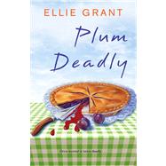 Plum Deadly by Grant, Ellie, 9781451689556