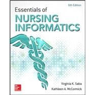 Essentials of Nursing Informatics, 6th Edition by Saba, Virginia; McCormick, Kathleen, 9780071829557